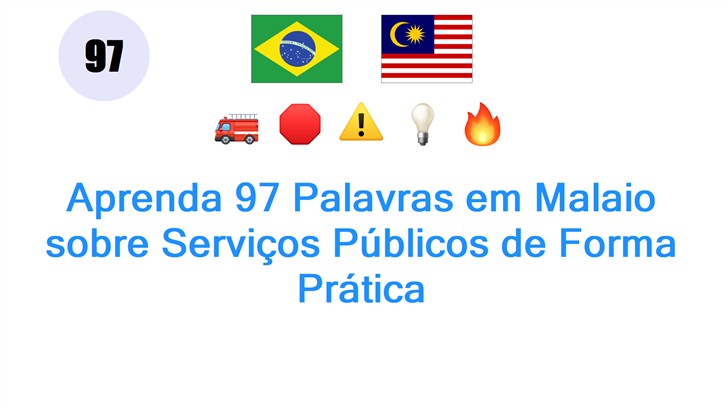 Aprenda 97 Palavras em Malaio sobre Serviços Públicos de Forma Prática
